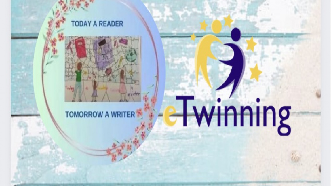 TODAY A READER TOMORROW A WRITER ETWINNING PROJESİ KAPANIŞ ETKİNLİKLERİ